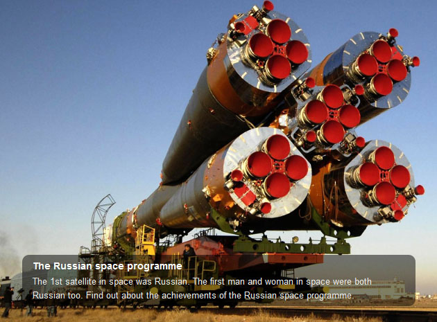 The first satellite in space was from Russia. The first man and woman in space were both Russian too. Find out about the Russian space programme and its achievements.

